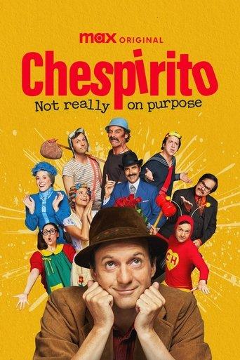Chespirito: Not Really on Purpose Poster